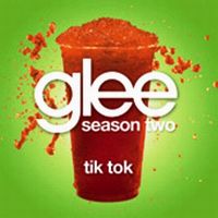 Glee Tik Tok