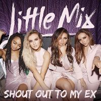 little_mix-shout_out_to_my_ex_s.jpg