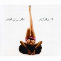 beggin madcon