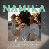 Bildergebnis fÃ¼r Namika & Black M - Je ne parle pas franÃ§ais (Beatgees Remix)