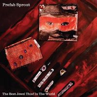 [Obrazek: prefab_sprout-the_best_jewel_thief_in_the_world_s.jpg]