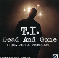 Justin Timberlake Dead   on Ultratop Be   T I  Feat  Justin Timberlake   Dead And Gone