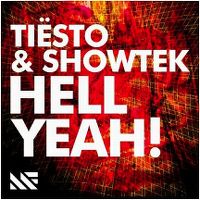 Tiësto & Showtek - Hell Yeah!