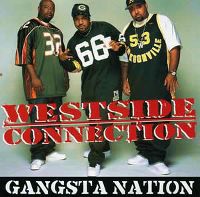 Westside Connection - Gangsta Nation