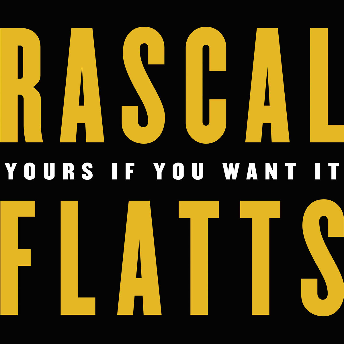 rascal_flatts-yours_if_you_want_it_s.jpg