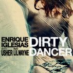 enrique_iglesias_feat_usher_lil_wayne-dirty_dancer_s.jpg