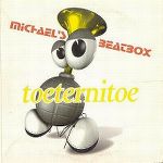 michaels_beatbox-toeternitoe_s.jpg