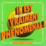 phenomenal_club-il_est_vraiment_phenomenal_s.jpg