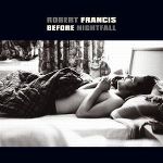 robert_francis-before_nightfall_a.jpg