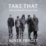 take_that-never_forget_-_the_ultimate_collection_a.jpg