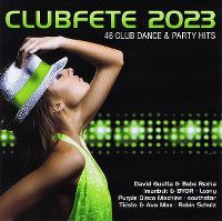 Cover  - Clubfete 2023 - 46 Club Dance & Party Hits