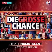 Cover  - Die grosse Chance - So viel Musiktalent hat Österreich