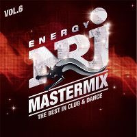 Cover  - Energy NRJ Mastermix - The Best In Club & Dance Vol. 6