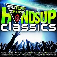 Cover  - Future Trance - Hands Up Classics