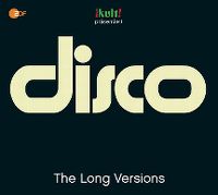 Cover  - Kult! präsentiert Disco - The Long Versions
