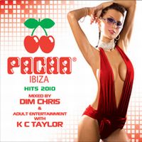 Cover  - Pacha Ibiza Hits 2010 By Dim Chris