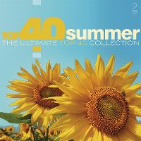 Cover  - Top 40 Summer - The Ultimate Top 40 Collection