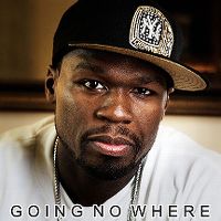 Cover 50 Cent - Going No Where