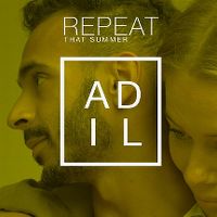 Cover Adil - Repeat (That Summer)