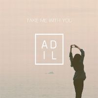 Cover Adil - Take Me With You