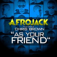 Cover Afrojack feat. Chris Brown - As Your Friend