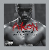Cover Akon feat. Ali B & Yes-R - Ghetto Remix