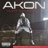 Cover Akon feat. French Montana - Hurt Somebody