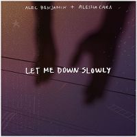 Cover Alec Benjamin feat. Alessia Cara - Let Me Down Slowly