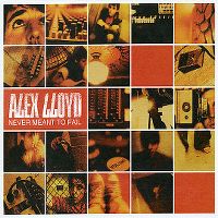 Cover Alex Lloyd - Never Meant To Fail