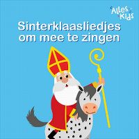 Cover Alles Kids - Sinterklaasliedjes om mee te zingen
