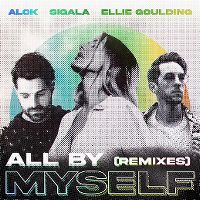 Cover Alok / Sigala / Ellie Goulding - All By Myself