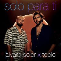 Cover Alvaro Soler x Topic - Solo para ti