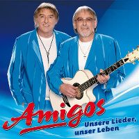 Cover Amigos - Unsere Lieder, unser Leben