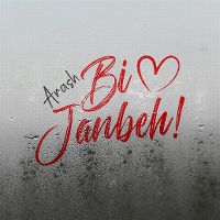 Cover Arash - Bi Janbeh!