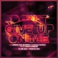Cover Armin van Buuren x Lucas & Steve feat. Josh Cumbee - Don't Give Up On Me