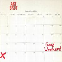 Cover Art Brut - Good Weekend