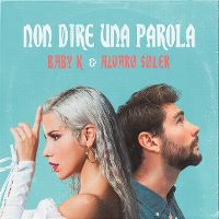 Cover Baby K & Alvaro Soler - Non dire una parola