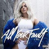 Cover Bebe Rexha - All Your Fault Pt. 1