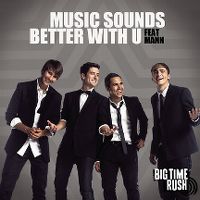 Cover Big Time Rush feat. Mann - Music Sounds Better With U