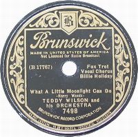 Cover Billie Holiday with Teddy Wilson & His Orchestra - What A Little Moonlight Can Do