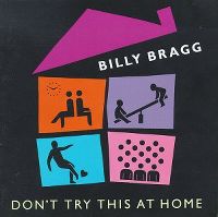 Cover Billy Bragg - Don't Try This At Home