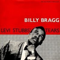 Cover Billy Bragg - Levi Stubbs' Tears