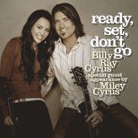 Cover Billy Ray Cyrus with Miley Cyrus - Ready, Set, Don't Go