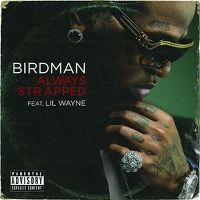 Cover Birdman feat. Lil Wayne - Always Strapped