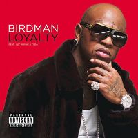 Cover Birdman feat. Lil Wayne & Tyga - Loyalty
