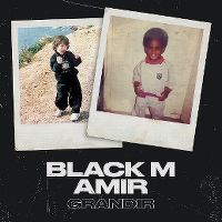 Cover Black M / Amir - Grandir