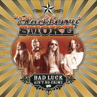 Cover Blackberry Smoke - Bad Luck Ain't No Crime