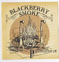 Cover Blackberry Smoke - Pretty Little Lie