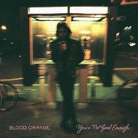 Cover Blood Orange - You're Not Good Enough