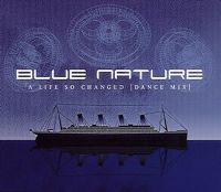 Cover Blue Nature - A Life So Changed
